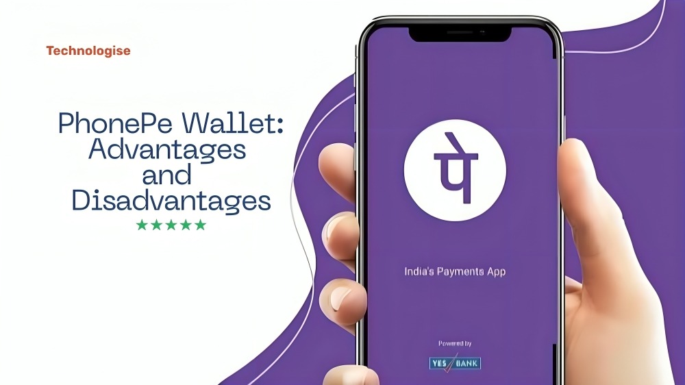 PhonePe Wallet: Advantages and Disadvantages