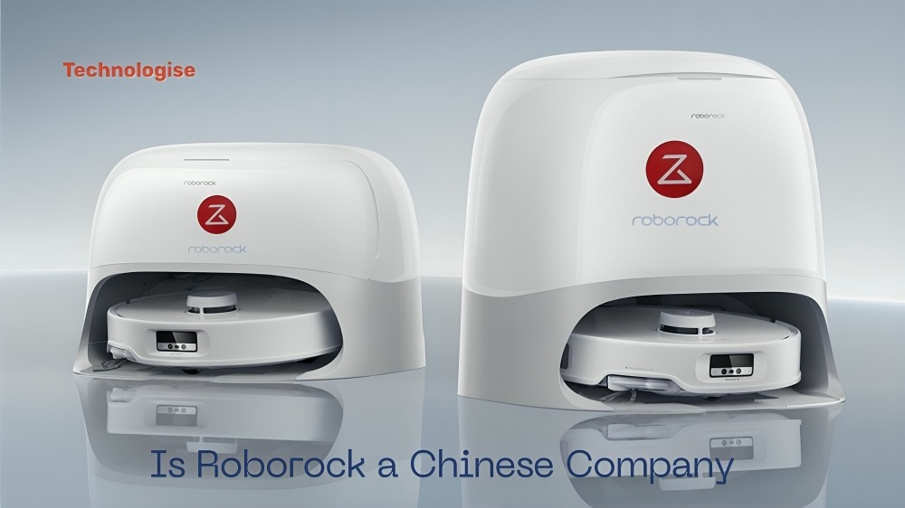 Is Roborock a Chinese Company? You Need to Know More