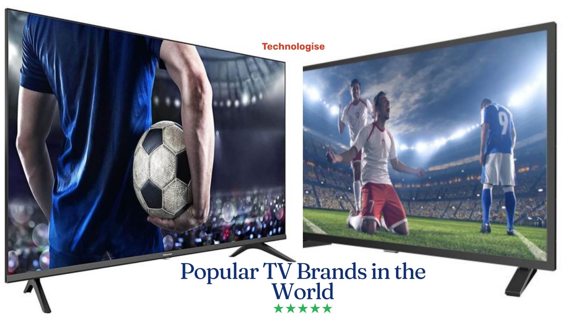 Popular TV Brands in the World